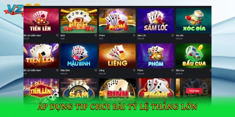 Áp dụng tip chơi bài tỷ lệ thắng lớn