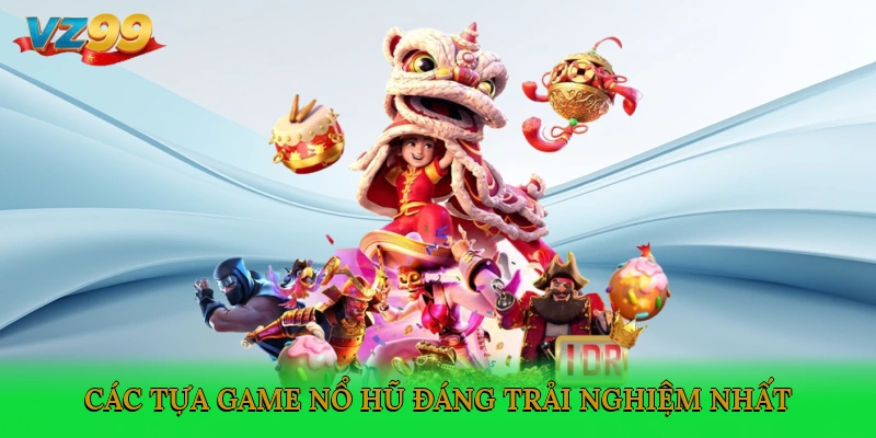 Các tựa game nổ hũ đáng trải nghiệm nhất tại Rikvip