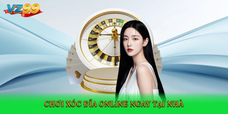 Chơi xóc đĩa online ngay tại nhà