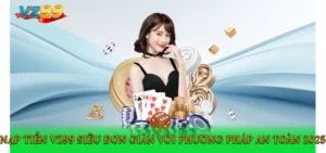 nạp tiền VZ99
