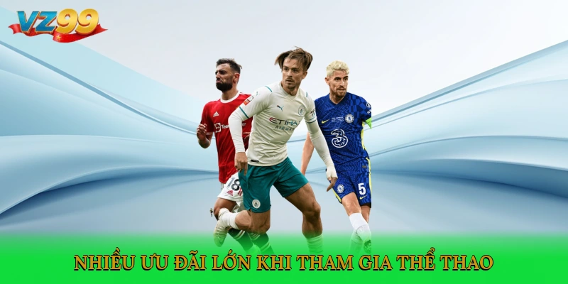 Nhiều ưu đãi lớn khi tham gia thể thao